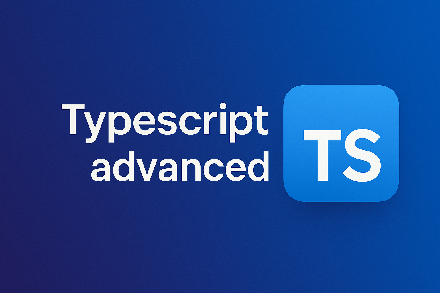 Typescript advanced